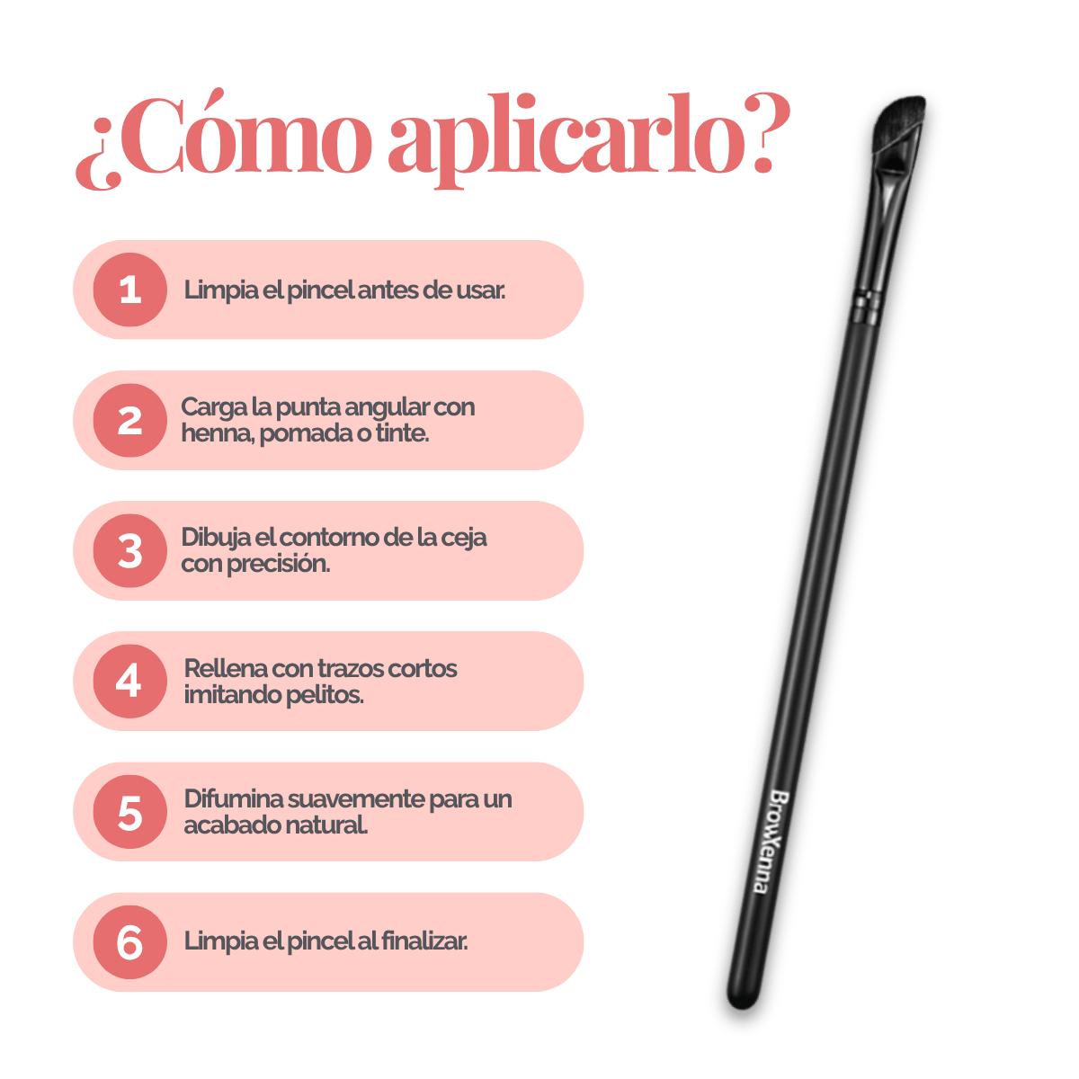 Eyebrow brush #9 "Saber" BrowXenna®
cerdas ultra finas y mango ergonómico diseñados para aplicación precisa de henna y maquillaje en cejas para técnicos de belleza exigentes.