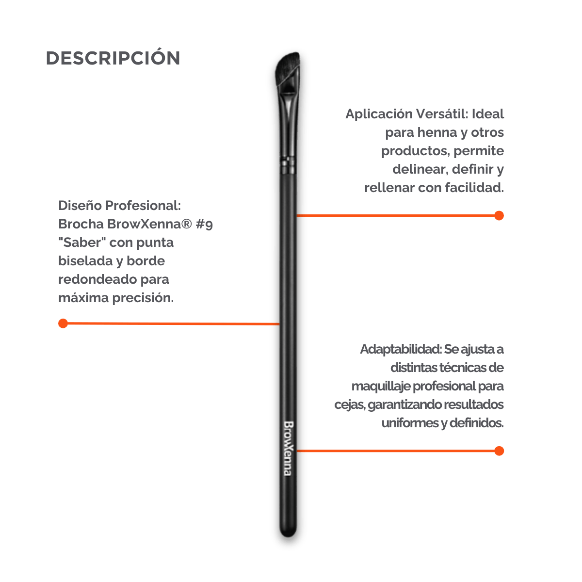 Eyebrow brush #9 "Saber" BrowXenna®
cerdas ultra finas y mango ergonómico diseñados para aplicación precisa de henna y maquillaje en cejas para técnicos de belleza exigentes.